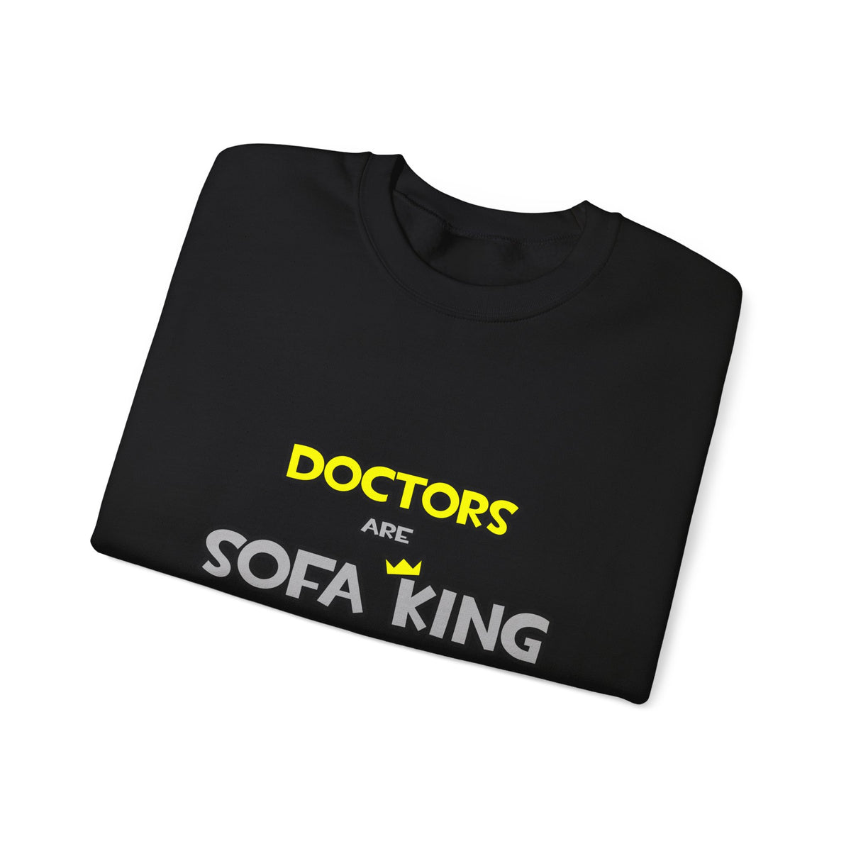 Doctors Are Sofa King Cool - Unisex Heavy Blend™ Crewneck Sweatshirt