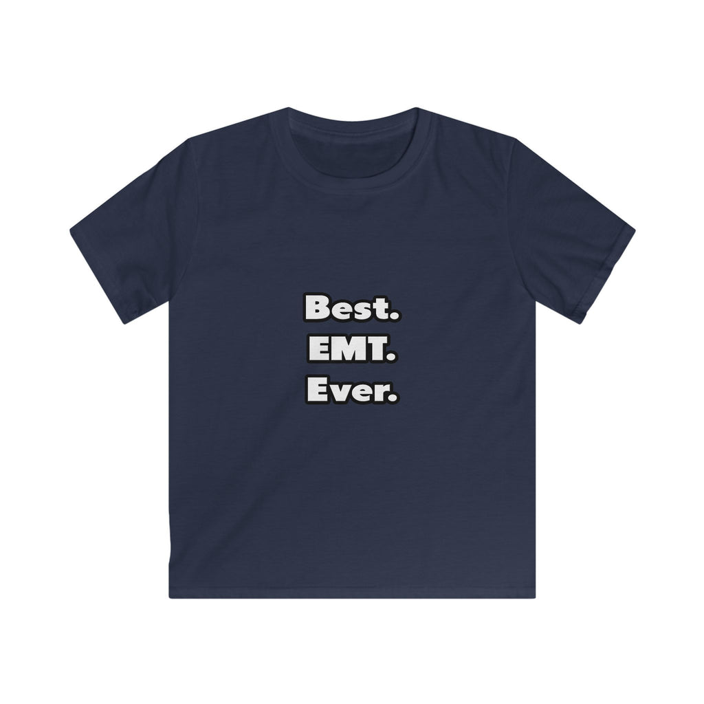 Best. EMT. Ever - Kids Softstyle Tee