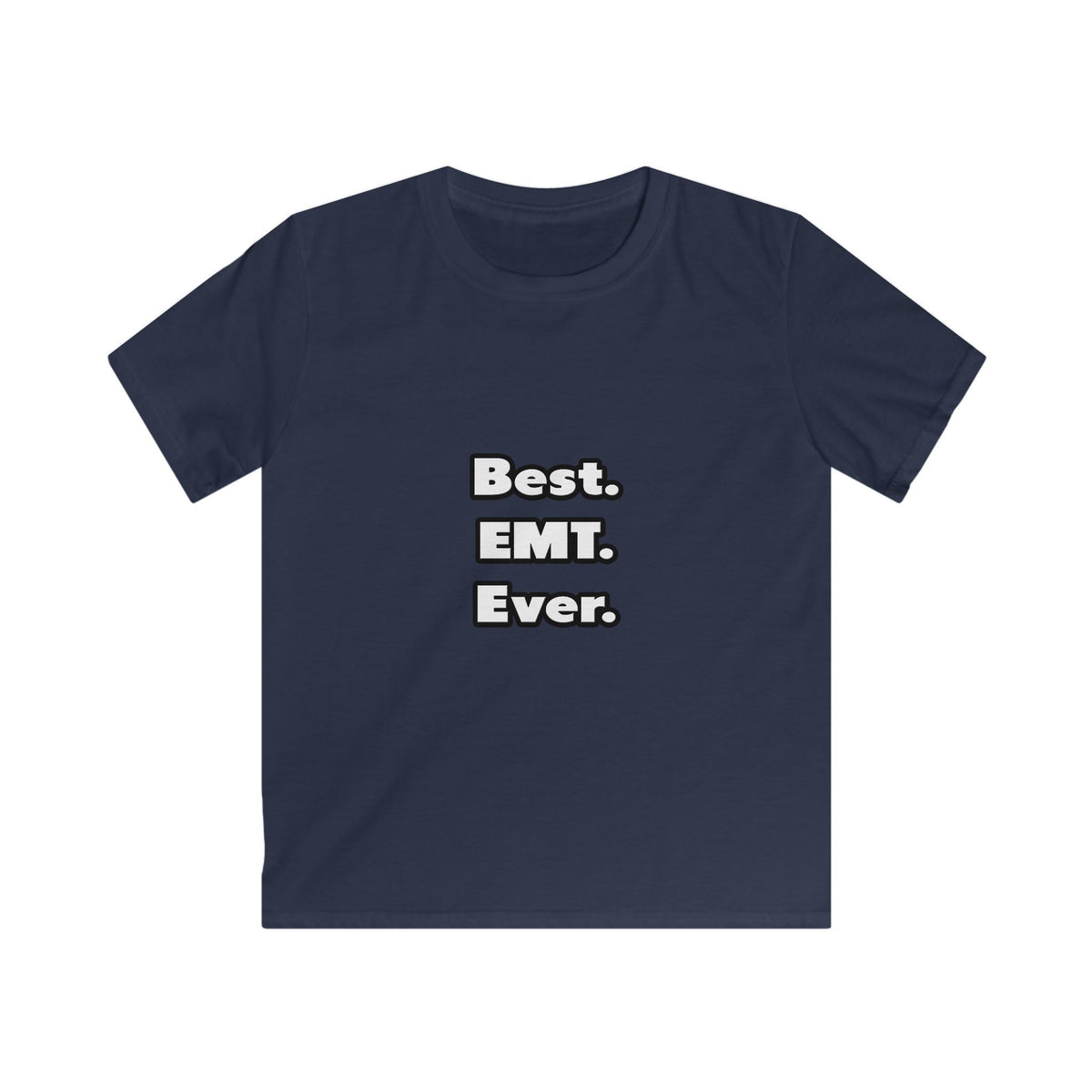 Best. EMT. Ever - Kids Softstyle Tee