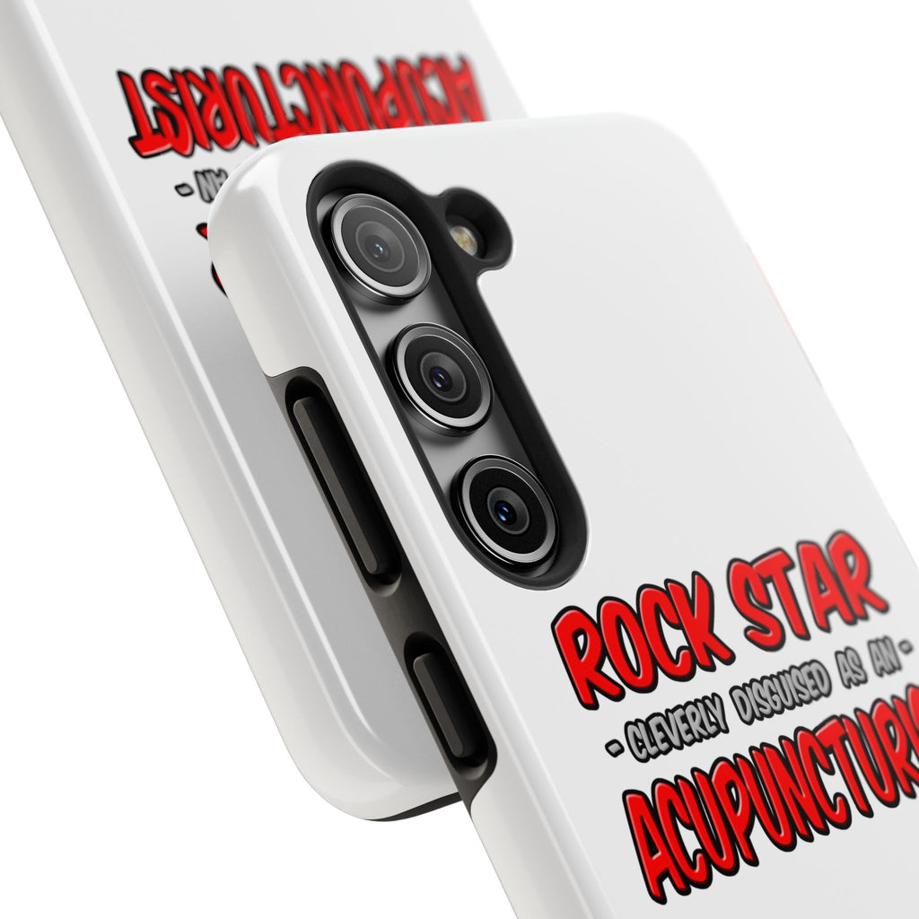 Rock Star .. Acupuncturist - Tough Phone Cases
