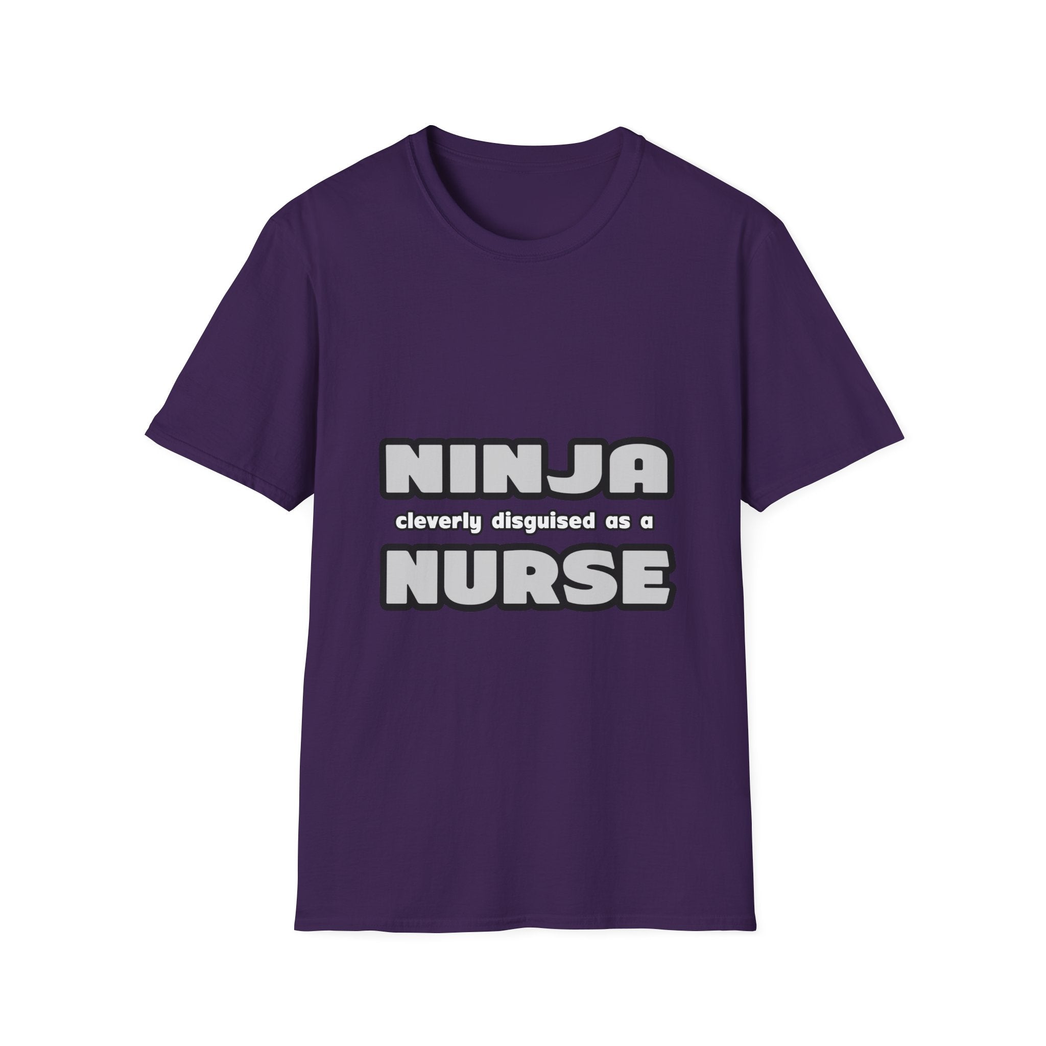 Ninja Cleverly Disguised As A Nurse - Unisex Softstyle T-Shirt