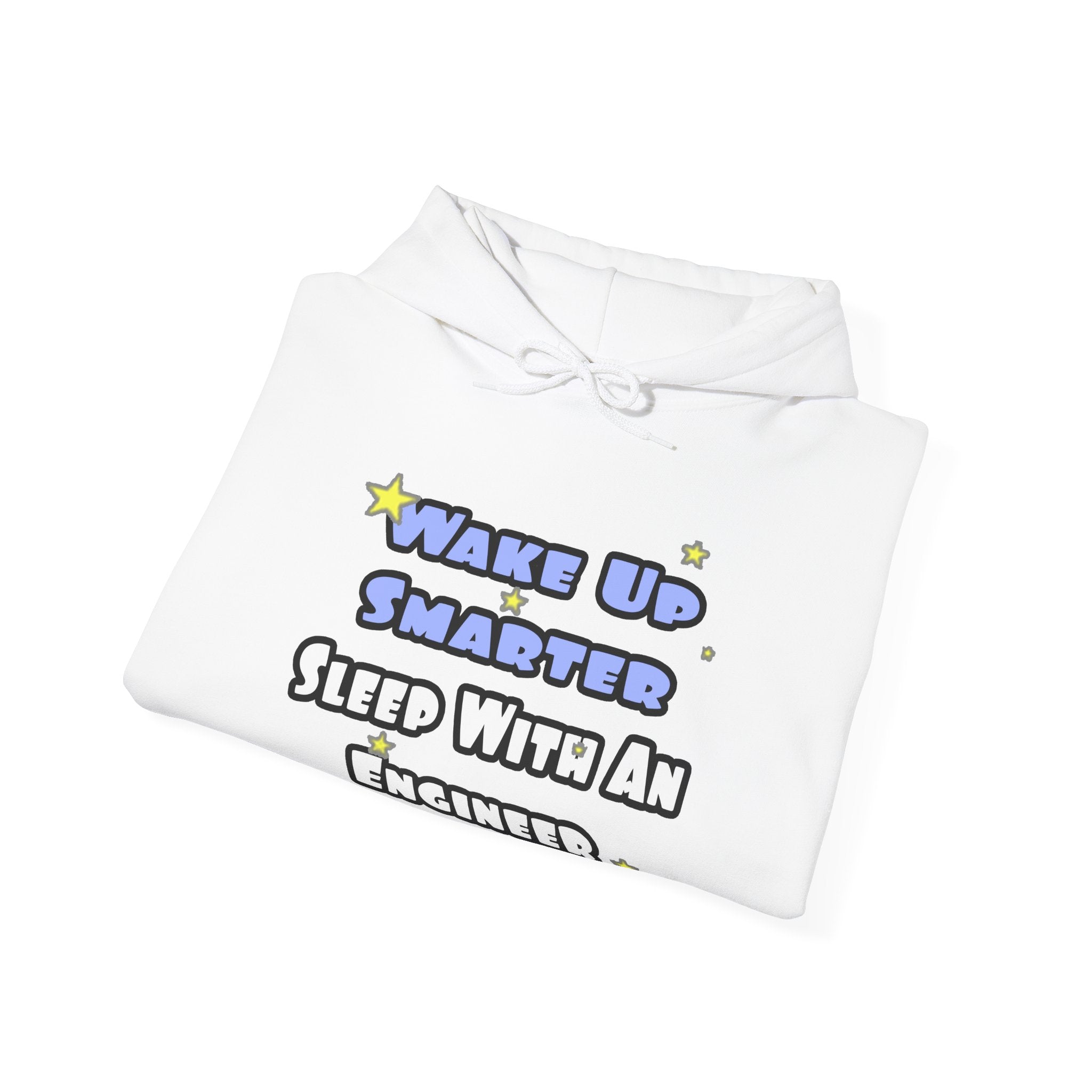 Wake Up Smarter...Sleep With an Engineer - Unisex Heavy Blend™ Hooded Sweatshirt
