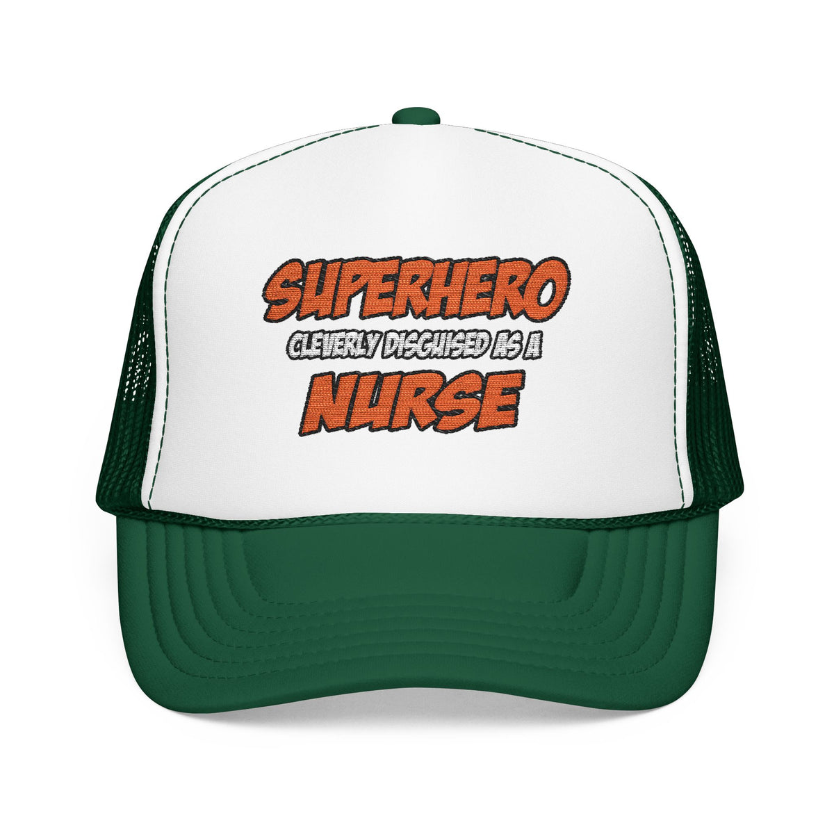 Superhero...Nurse - Foam Trucker Hat