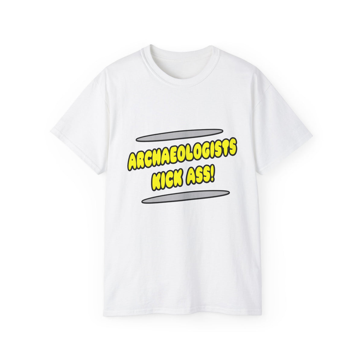 Archaeologists Kick Ass! - Unisex Ultra Cotton Tee