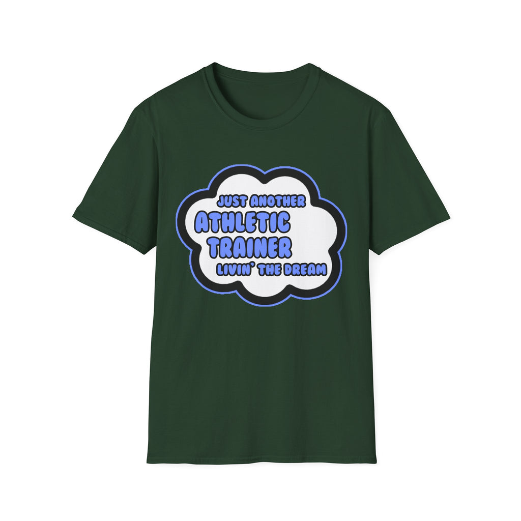Athletic Trainer .. Livin' The Dream - Unisex Softstyle T-Shirt