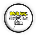 Sleep With an Editor - Wall Clock