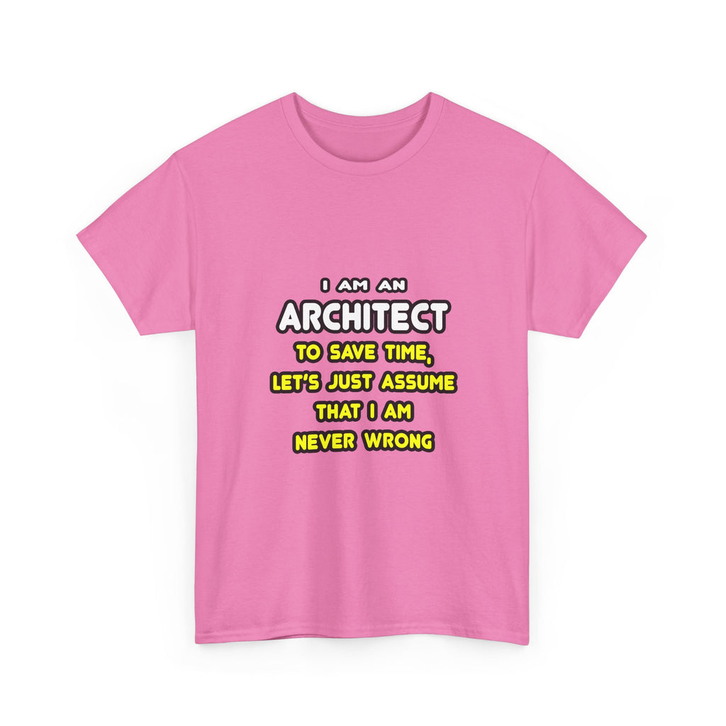 Funny Architect T Shirts and Gifts - Unisex Heavy Cotton Tee