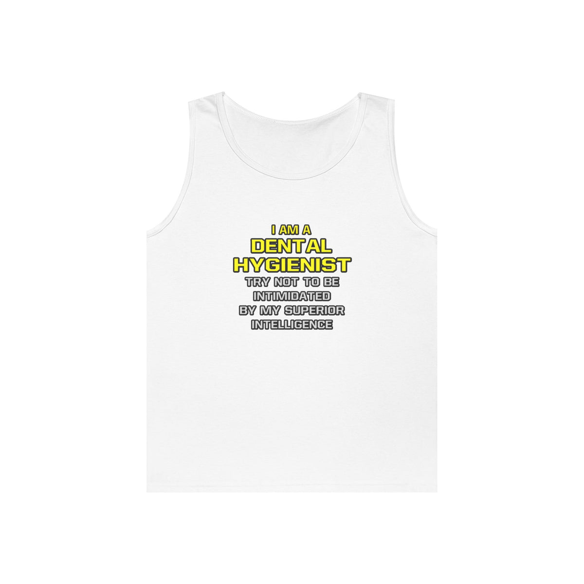 Dental Hygienist...Superior Intelligence - Unisex Heavy Cotton Tank Top