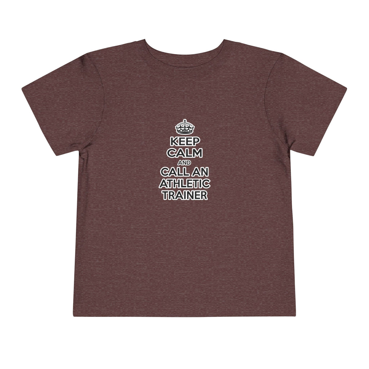 Keep Calm and Call an Athletic Trainer - Toddler Short Sleeve Tee