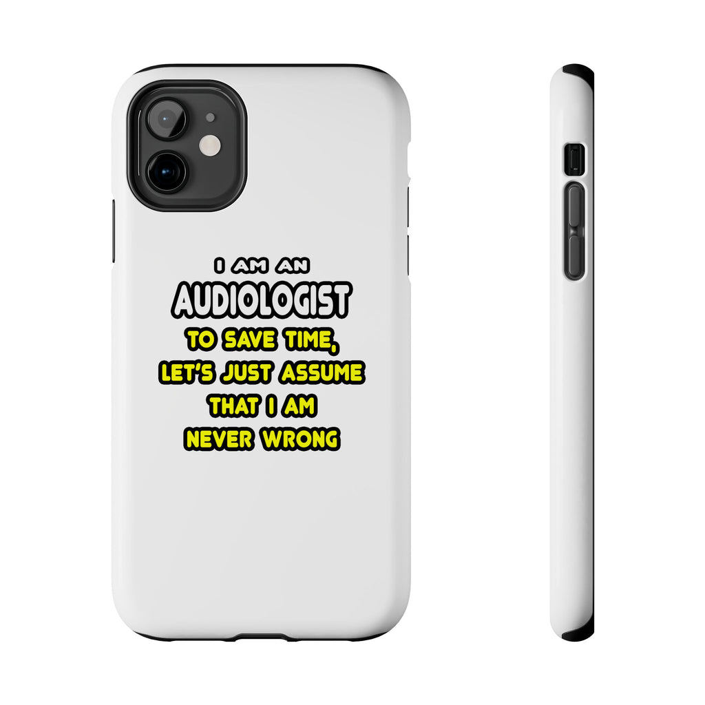 Funny Audiologist T Shirts and Gifts - Tough Phone Cases
