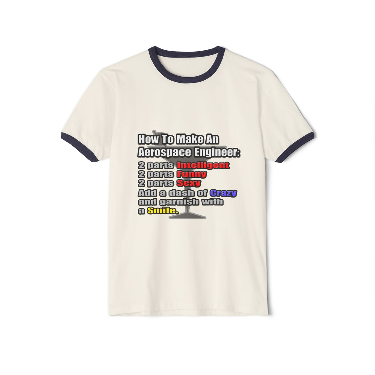 How To Make an Aerospace Engineer - Unisex Cotton Ringer T-Shirt