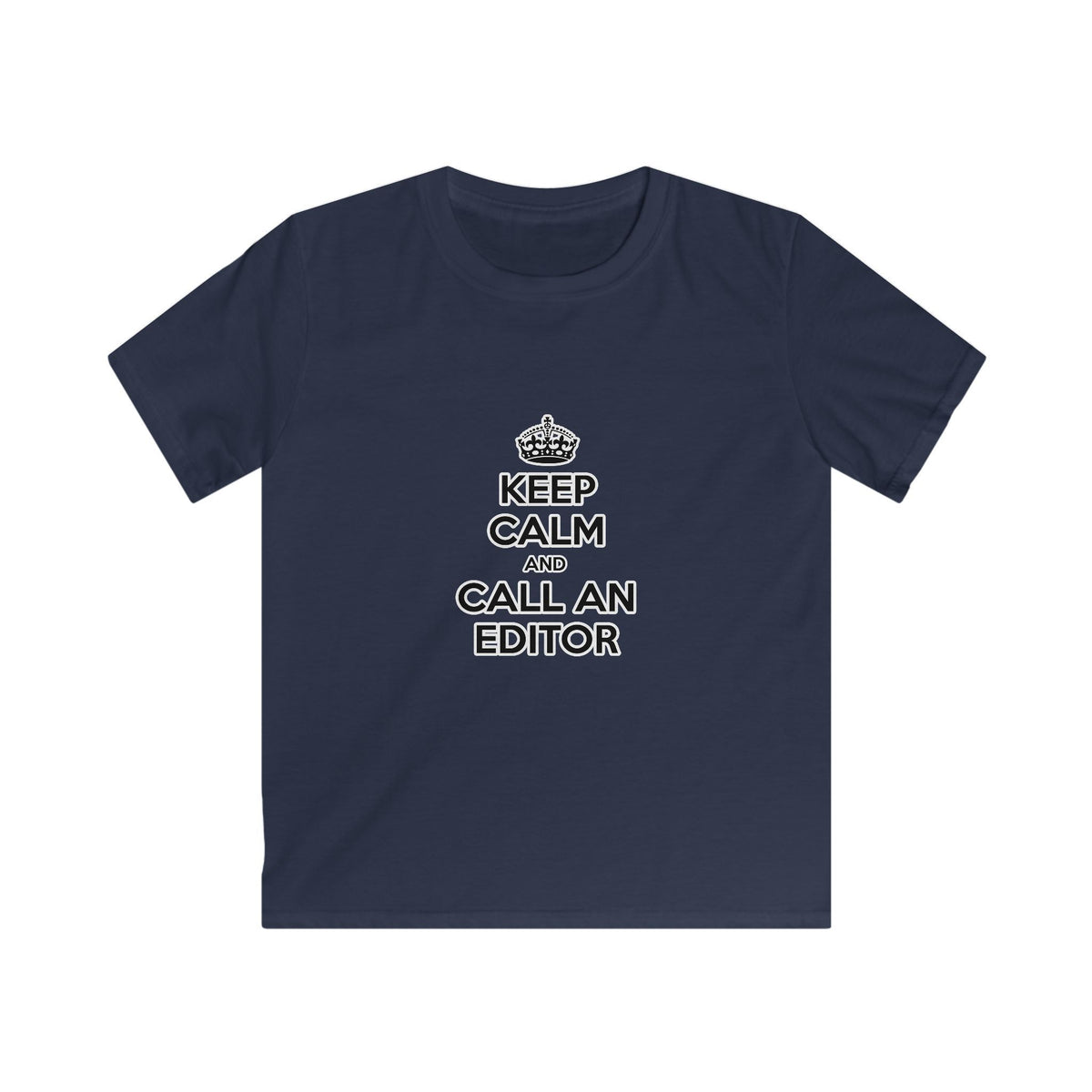 Keep Calm and Call an Editor - Kids Softstyle Tee