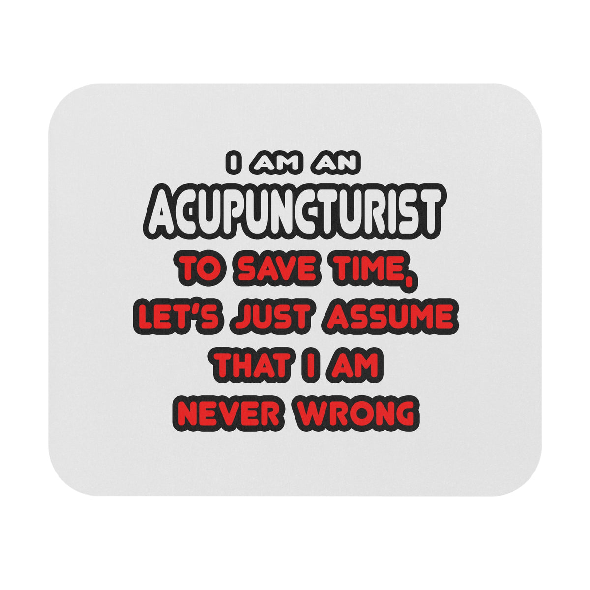 Funny Acupuncturist T Shirts and Gifts - Mouse Pad (Rectangle)