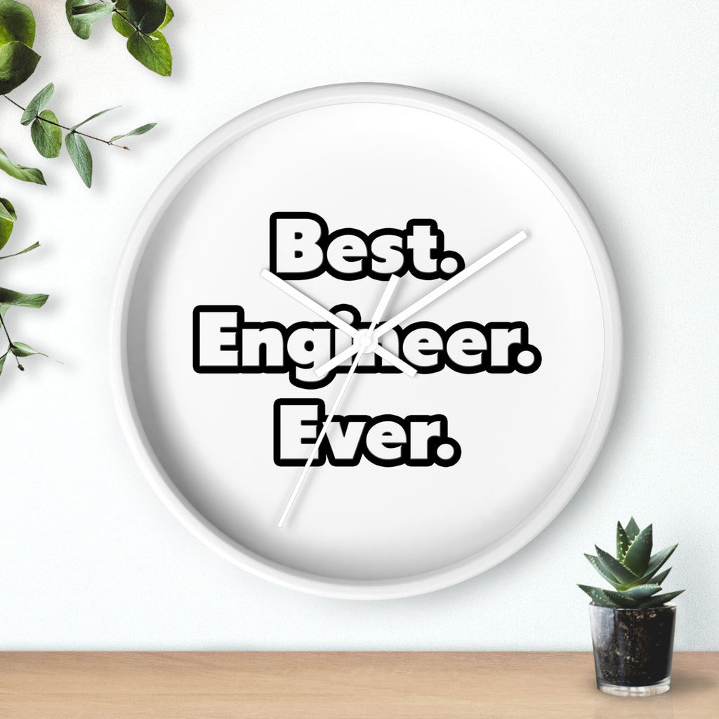 Best. Engineer. Ever - Wall Clock
