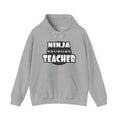 Ninja Teacher - Unisex Heavy Blend™ Hooded Sweatshirt