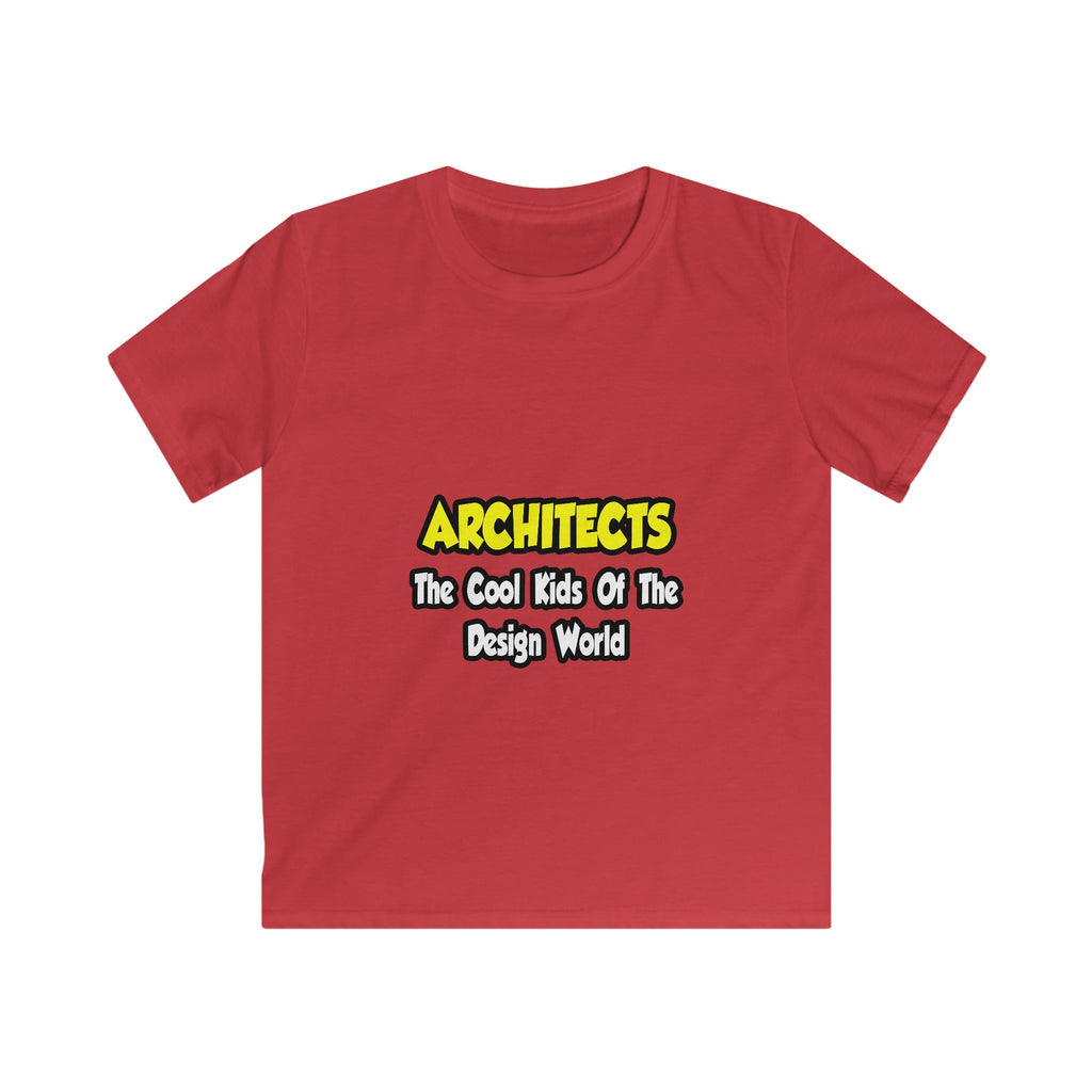 Architects...Cool Kids of Design World - Kids Softstyle Tee