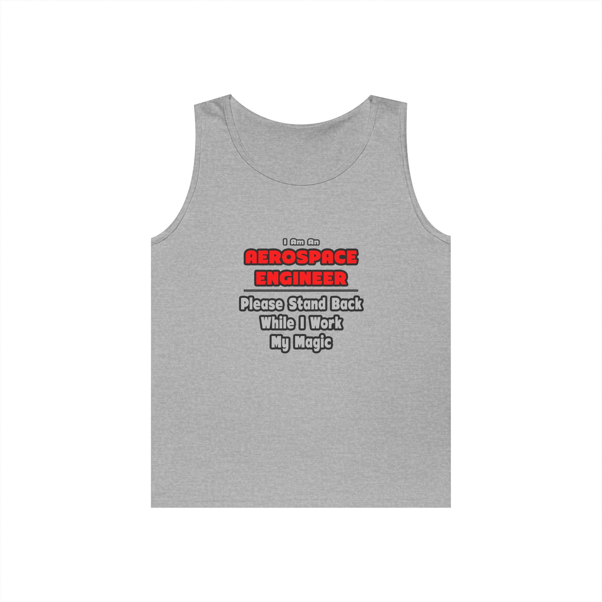Aerospace Engineer...Work My Magic - Unisex Heavy Cotton Tank Top