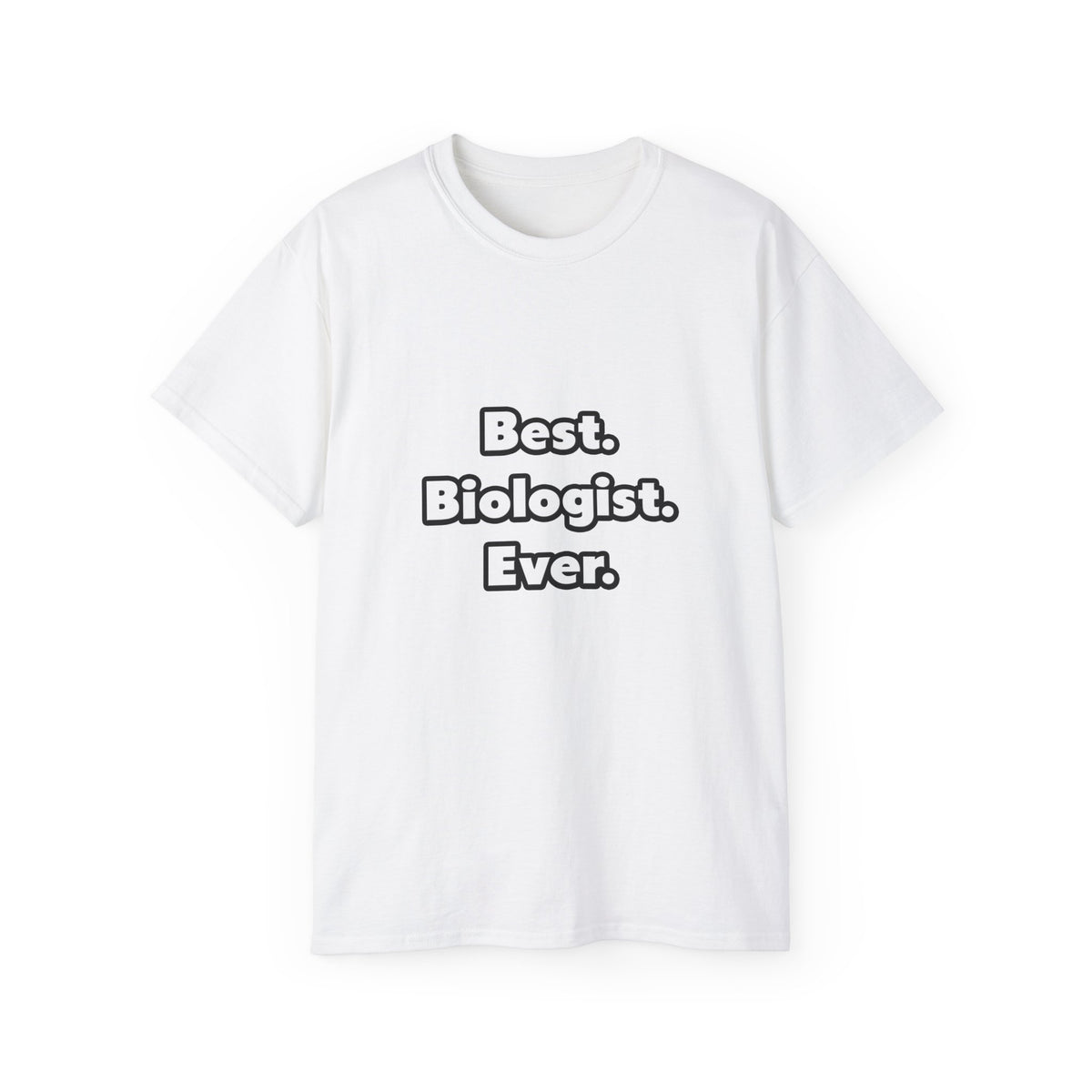 Best. Biologist. Ever - Unisex Ultra Cotton Tee