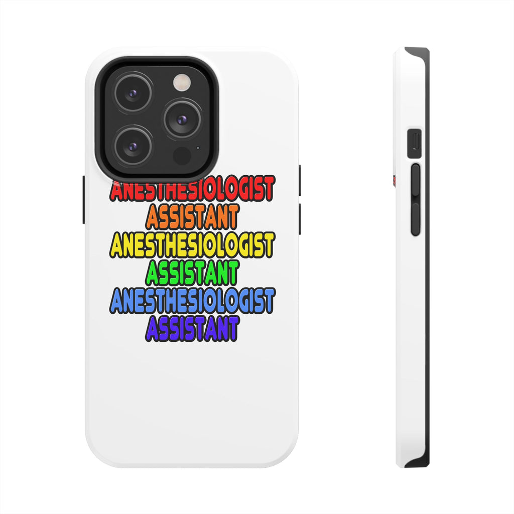 Rainbow Anesthesiologist Assistant - Tough Phone Cases