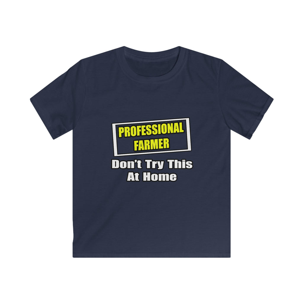 Professional Farmer...Don't Try This At Home - Kids Softstyle Tee