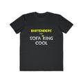 Bartenders Are Sofa King Cool - Men's Lightweight Fashion Tee