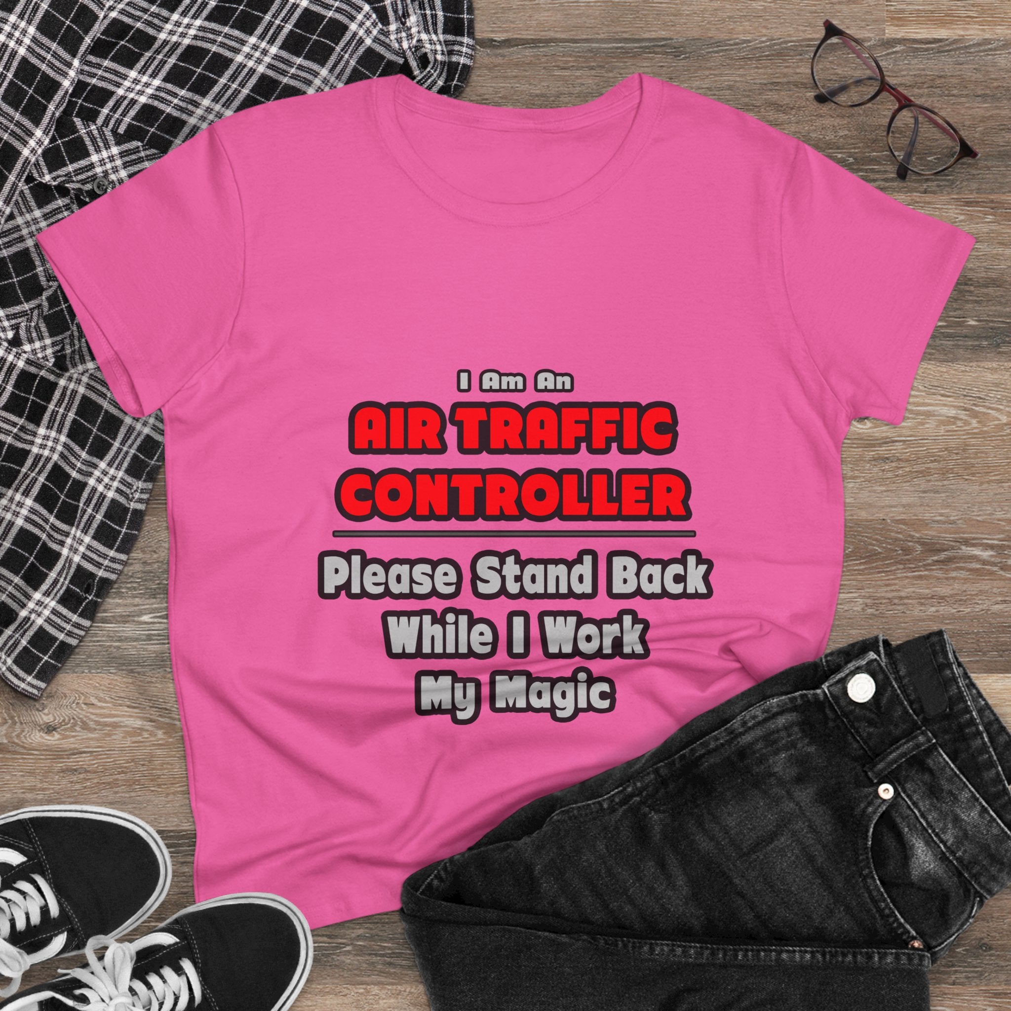 Air Traffic Controller...Work My Magic - Women's Midweight Cotton Tee