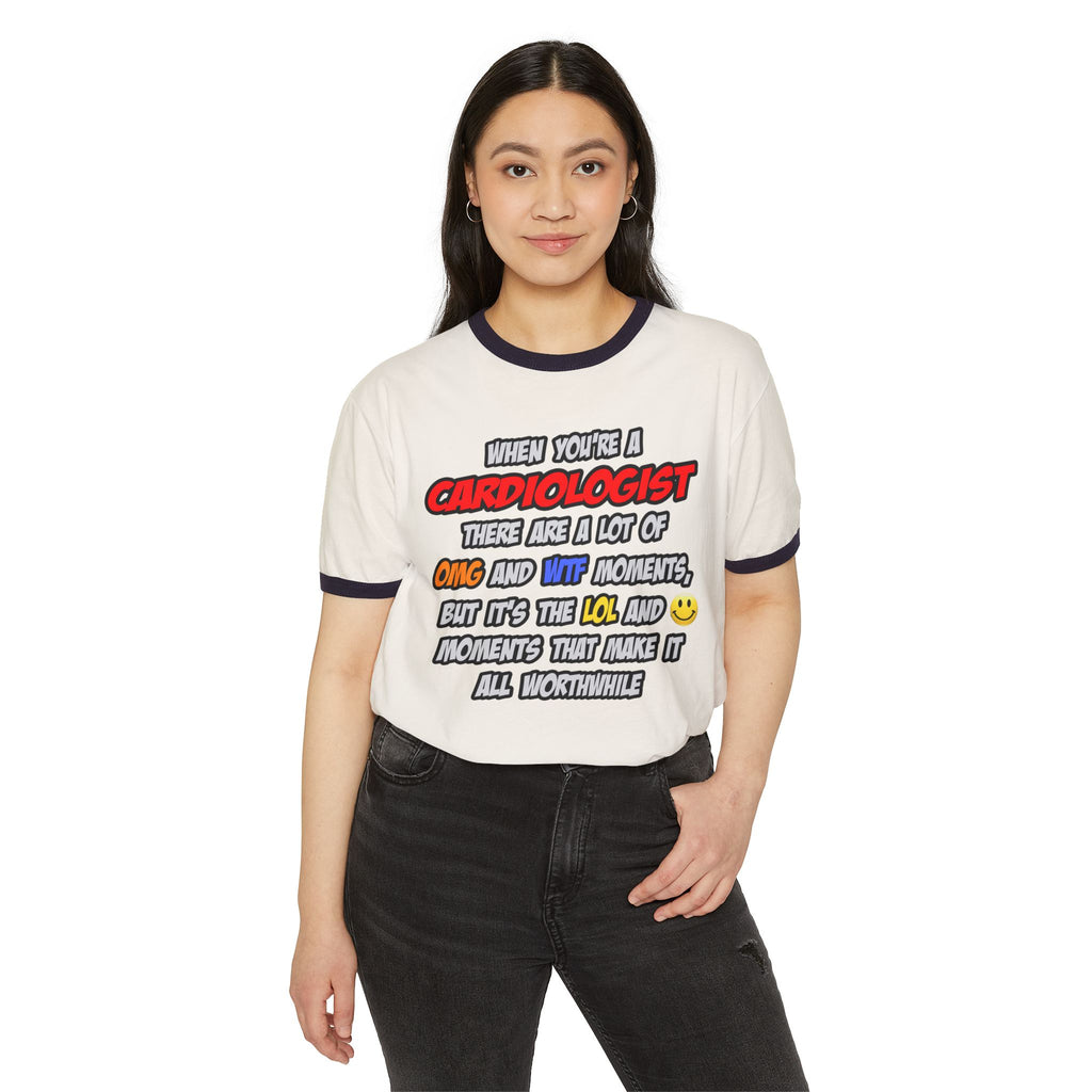Cardiologist .. OMG WTF LOL - Unisex Cotton Ringer T-Shirt