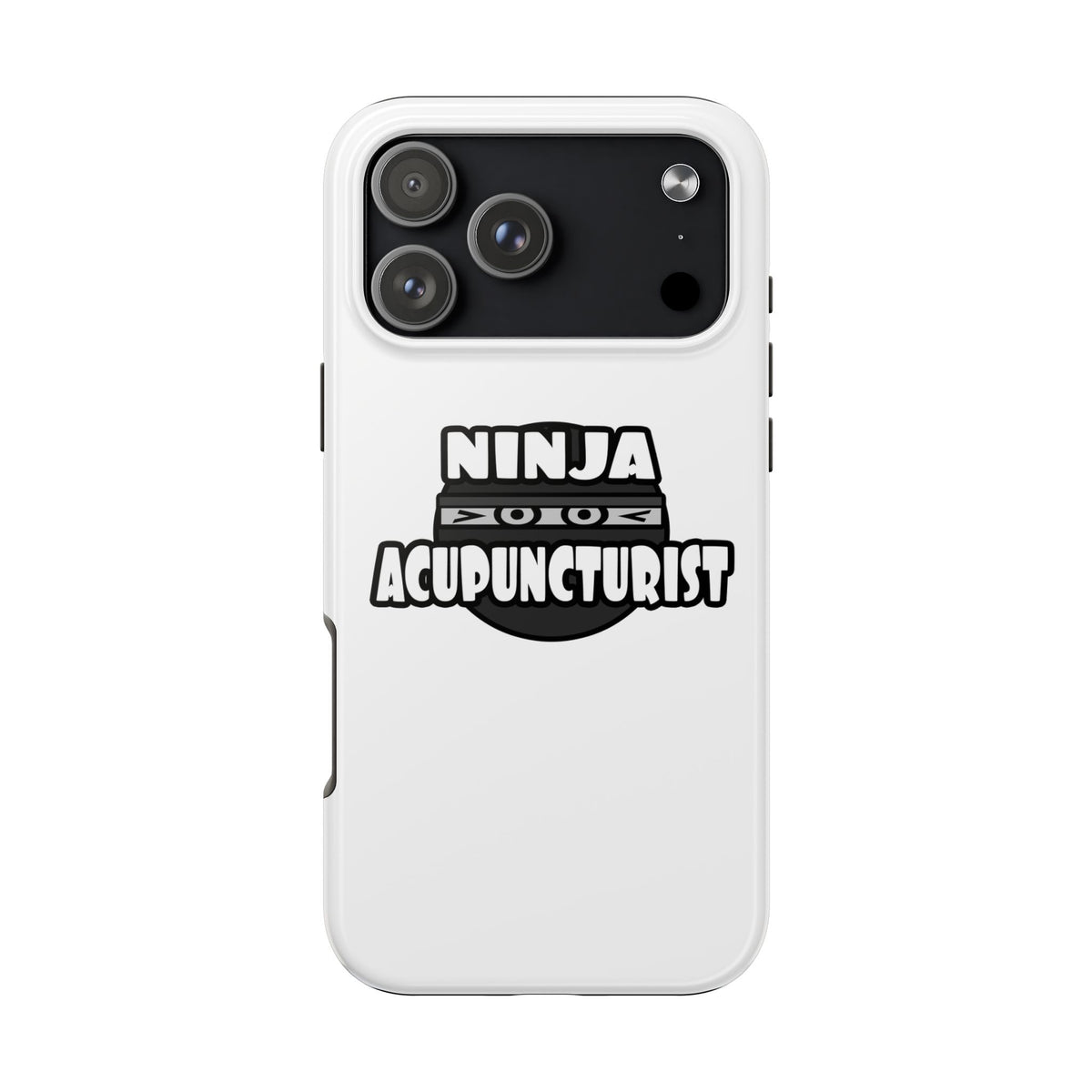 Ninja Acupuncturist - Tough Phone Cases