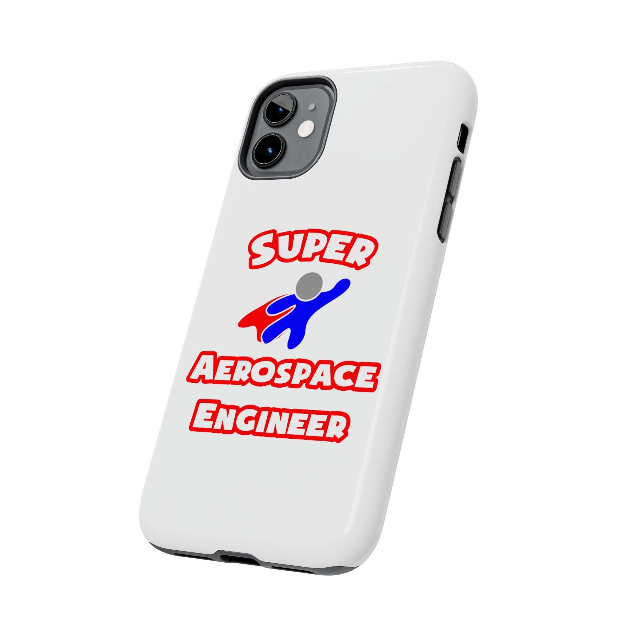 Super Aerospace Engineer - Tough Phone Cases