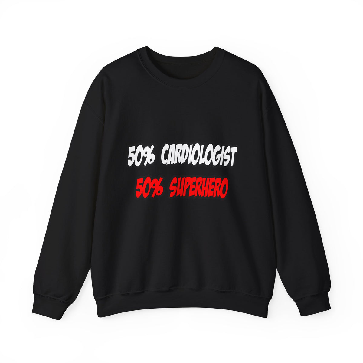 Half Cardiologist...Half Superhero - Unisex Heavy Blend™ Crewneck Sweatshirt
