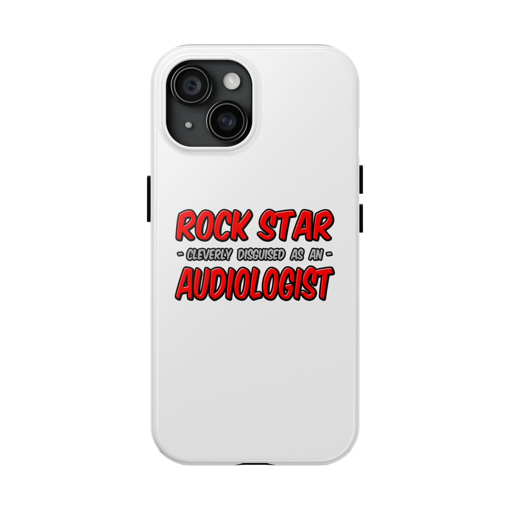 Rock Star...Audiologist - Tough Phone Cases