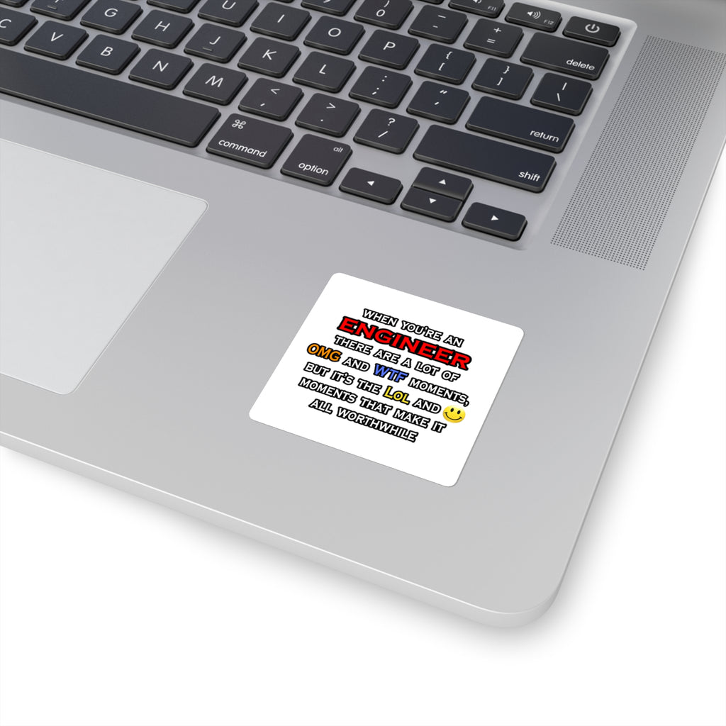 Engineer ... OMG WTF LOL - Square Stickers