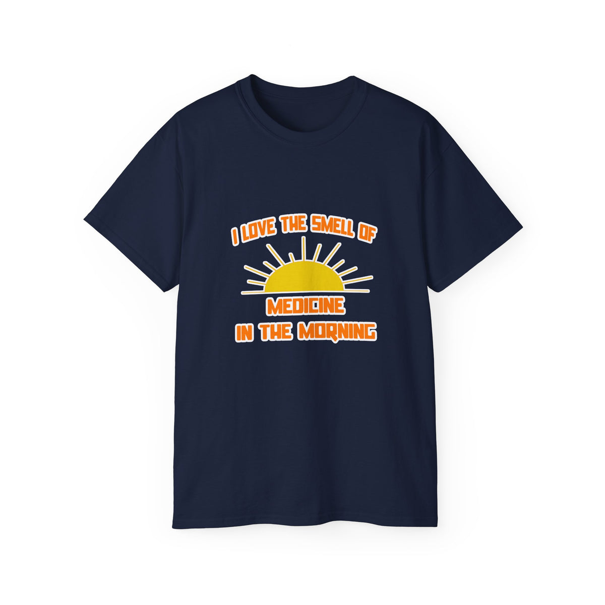 Smell of Medicine in the Morning - Unisex Ultra Cotton Tee
