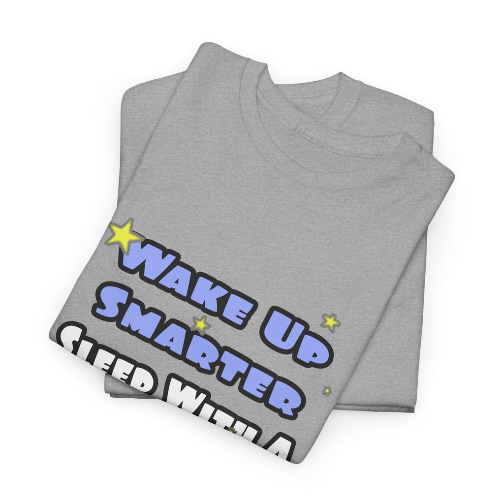Wake Up Smarter...Sleep With a Cardiologist - Unisex Heavy Cotton Tee