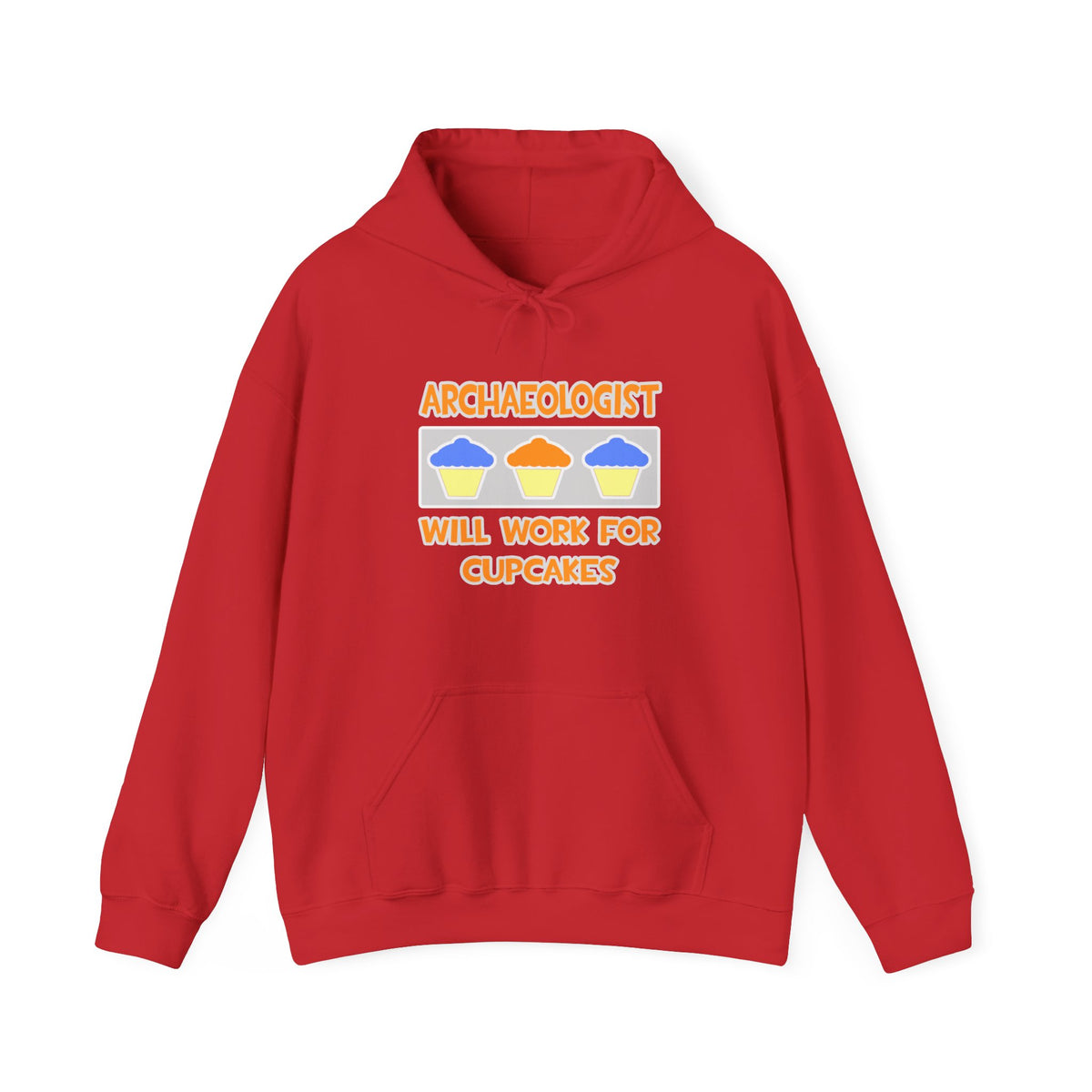 Archaeologist ... Will Work For Cupcakes - Unisex Heavy Blend™ Hooded Sweatshirt