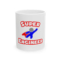Super Engineer - Ceramic Mug, (11oz, 15oz)