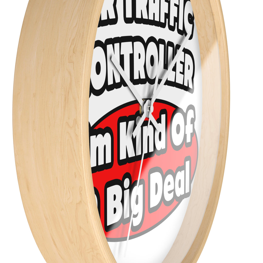 Air Traffic Controller...Big Deal - Wall Clock