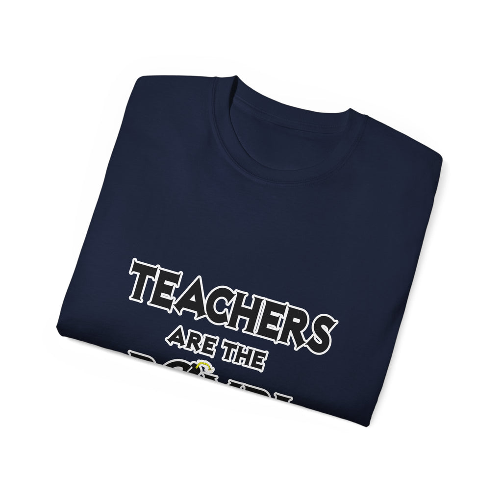 Teachers Are The Bomb! - Unisex Ultra Cotton Tee