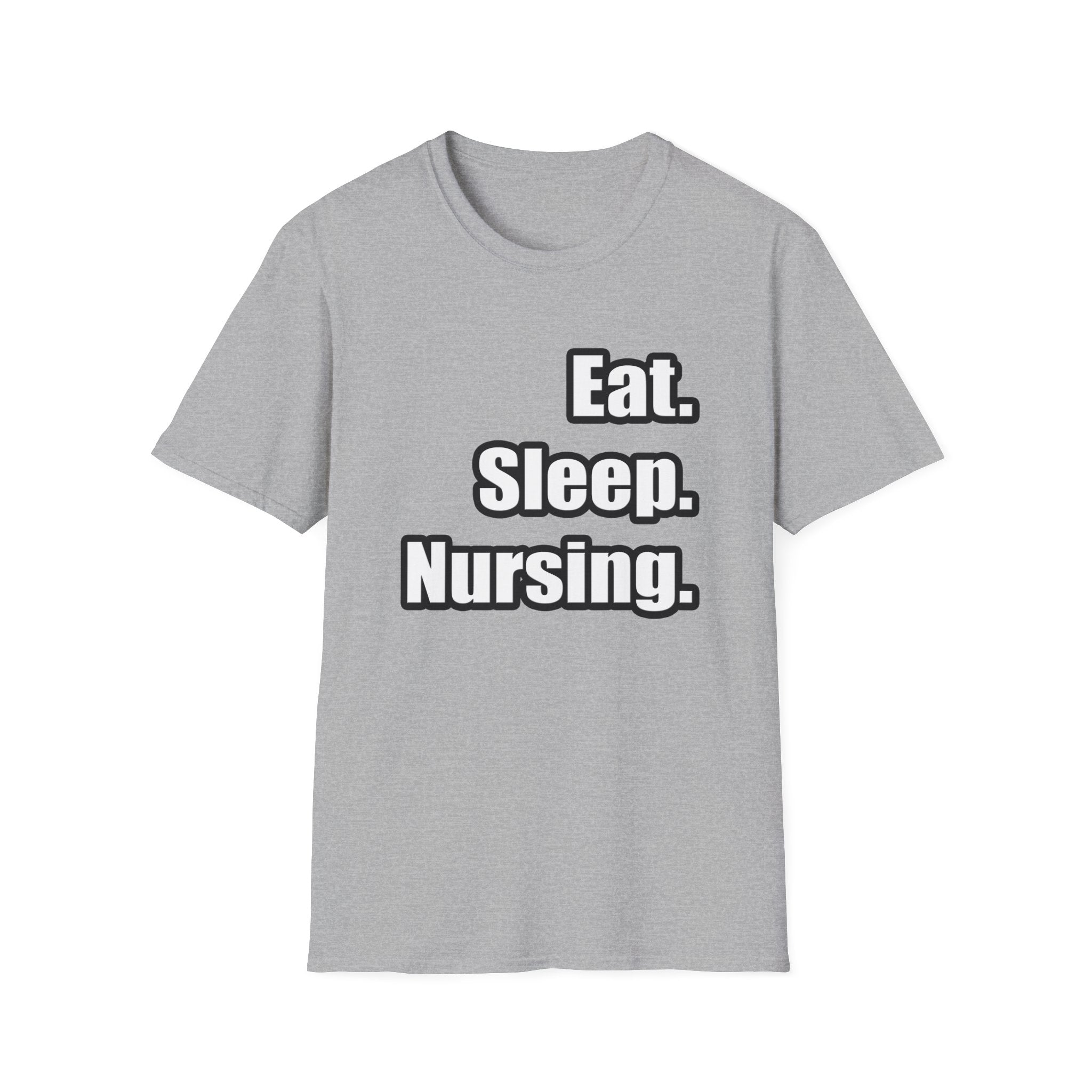 Eat. Sleep. Nursing. - Unisex Softstyle T-Shirt