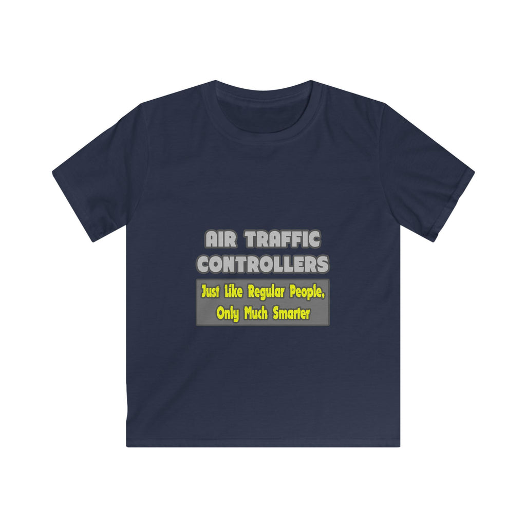 Air Traffic Controllers...Smarter - Kids Softstyle Tee