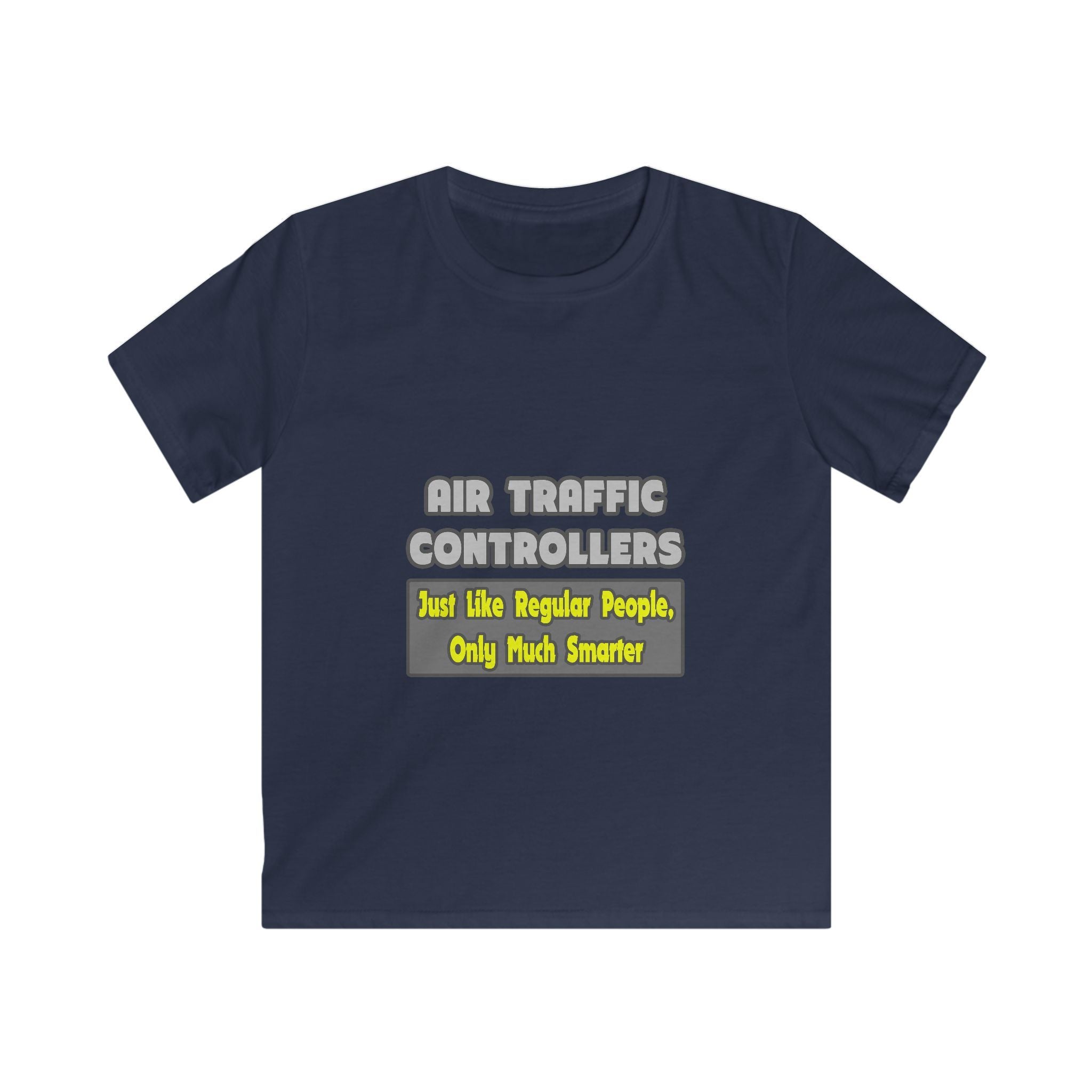 Air Traffic Controllers...Smarter - Kids Softstyle Tee