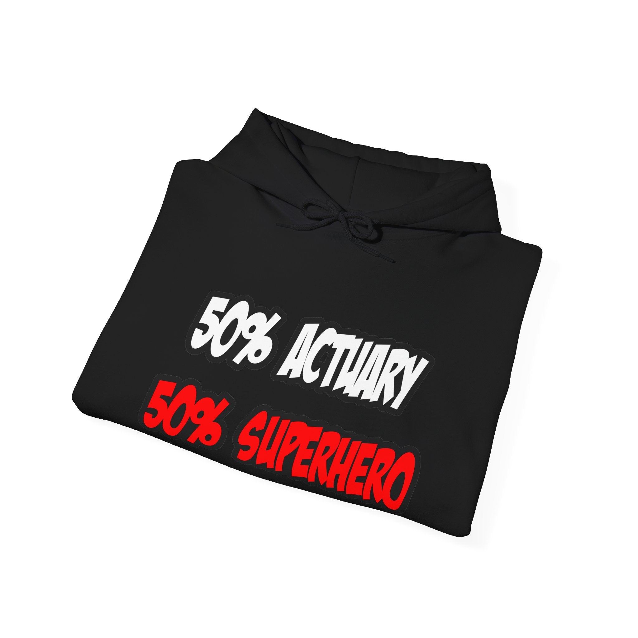 Half Actuary...Half Superhero - Unisex Heavy Blend™ Hooded Sweatshirt