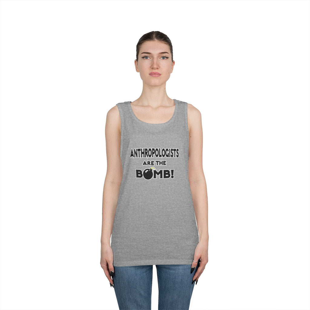 Anthropologists Are The Bomb! - Unisex Heavy Cotton Tank Top