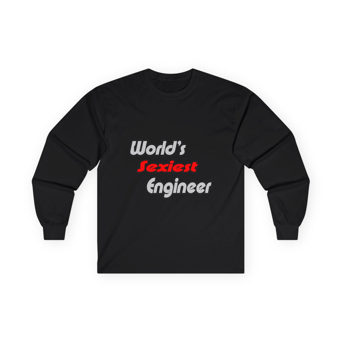 World's Sexiest Engineer - Unisex Ultra Cotton Long Sleeve Tee