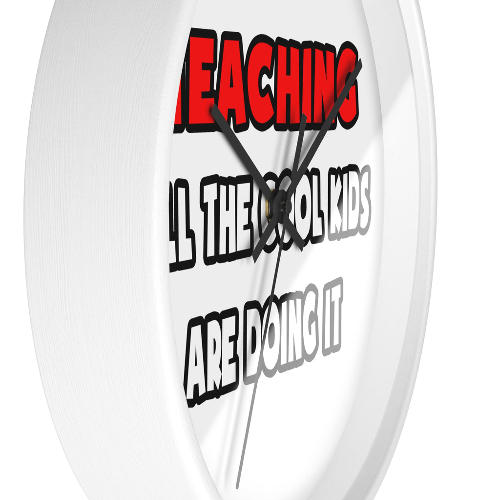 Funny Teacher Shirts and Gifts - Wall Clock