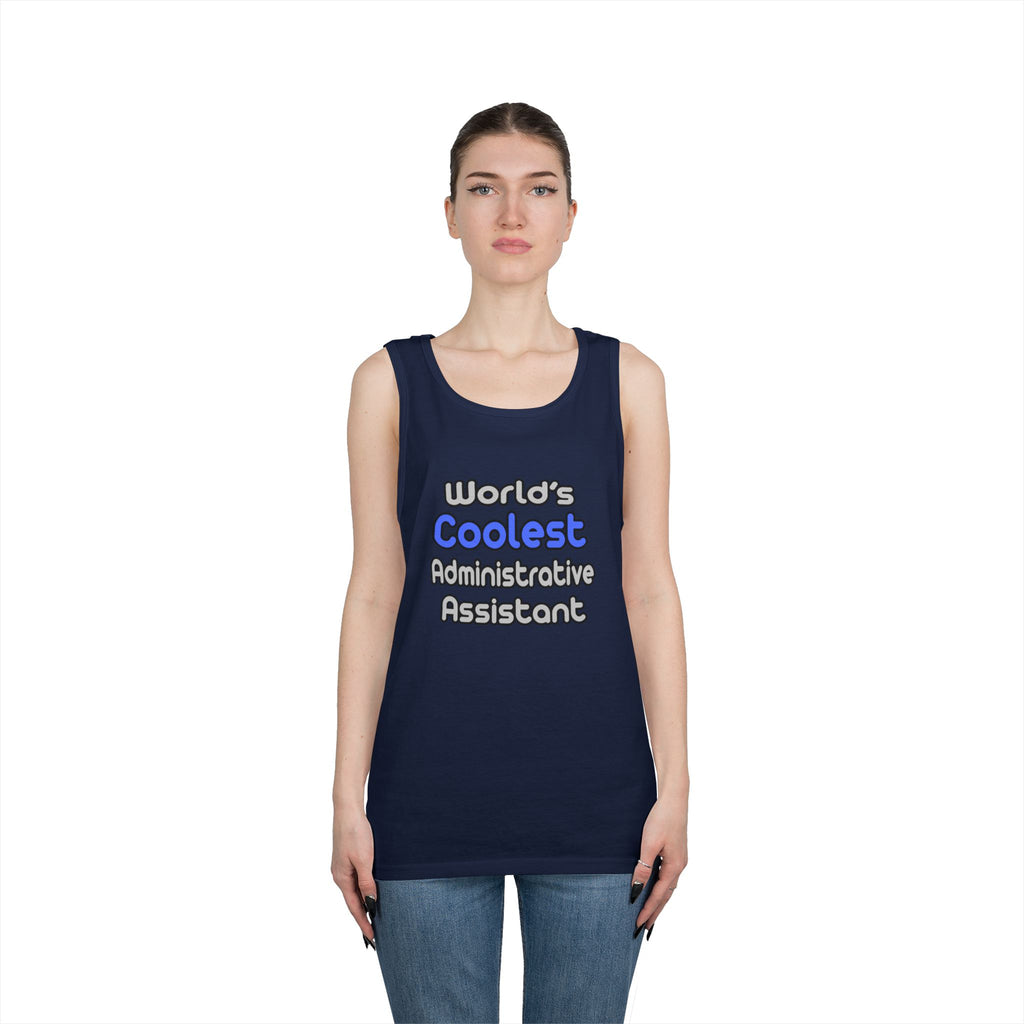 World's Coolest Administrative Assistant - Unisex Heavy Cotton Tank Top