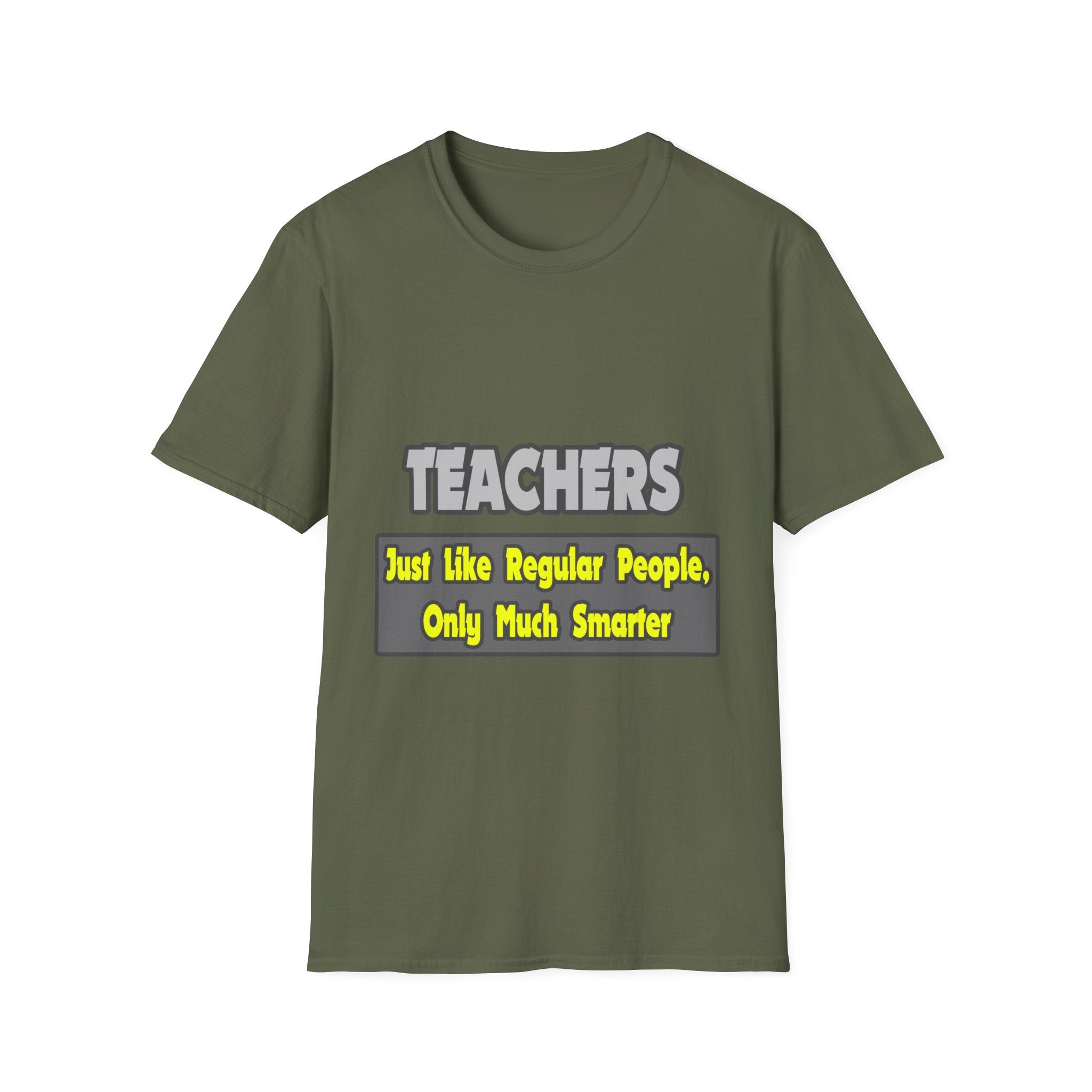Teachers...Smarter - Unisex Softstyle T-Shirt