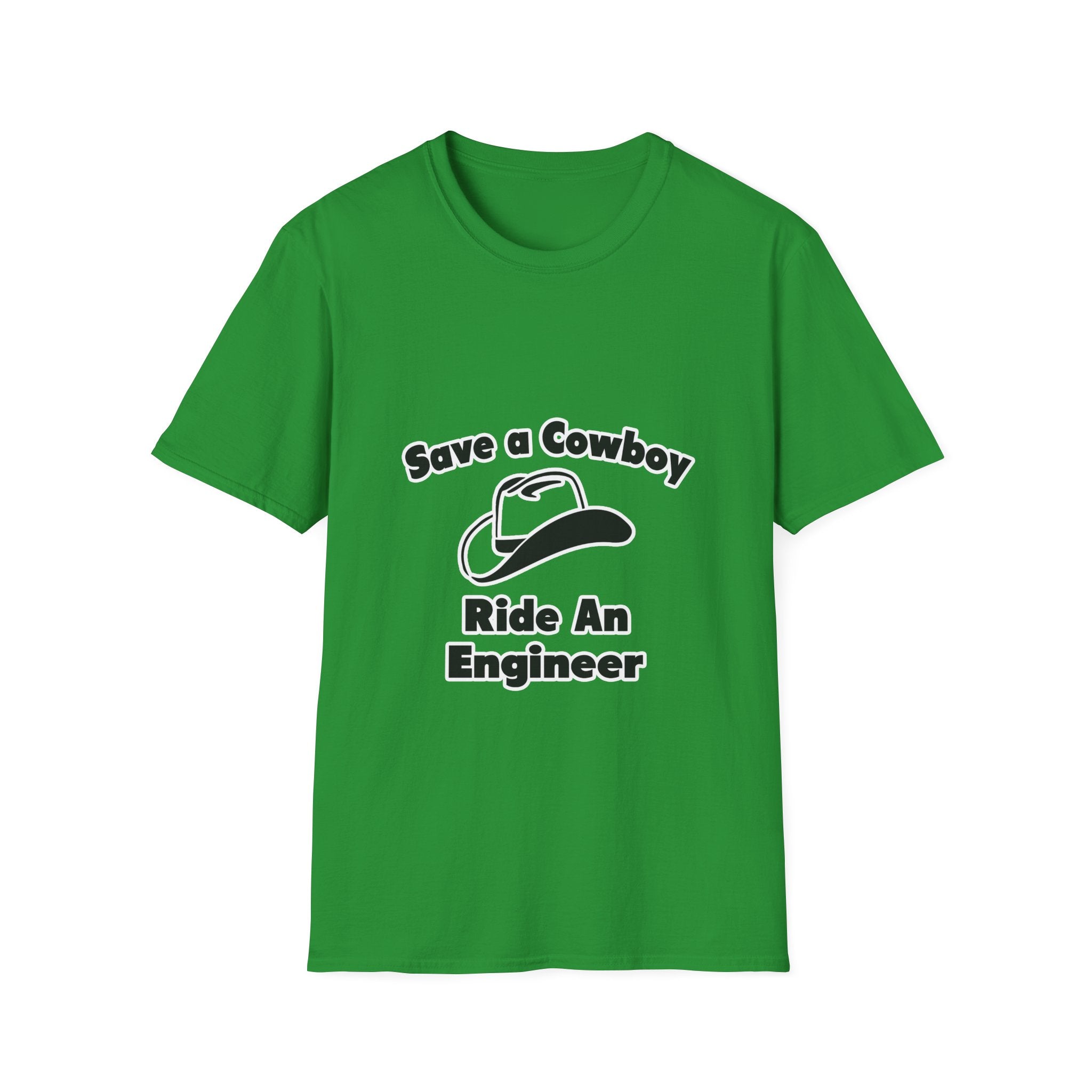 Save a Cowboy .. Ride an Engineer - Unisex Softstyle T-Shirt