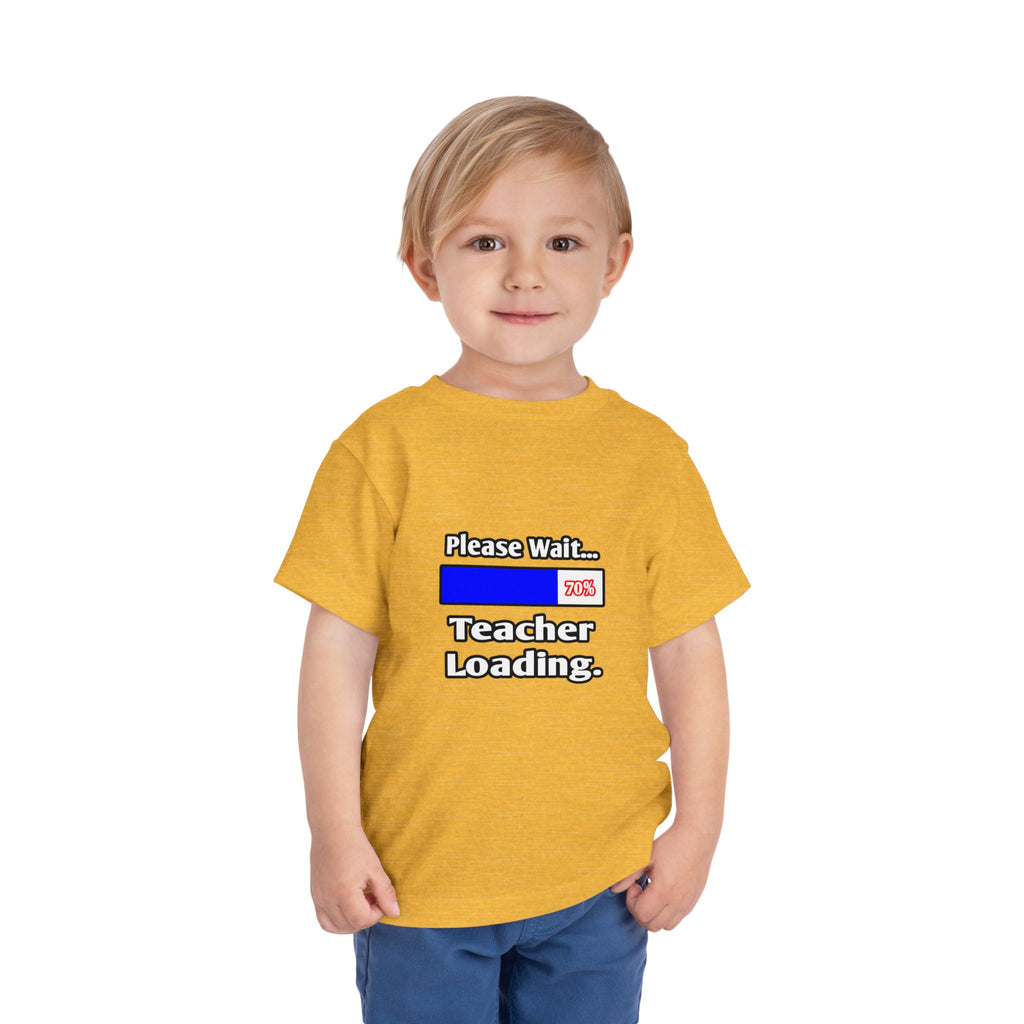 Please Wait...Teacher Loading - Toddler Short Sleeve Tee