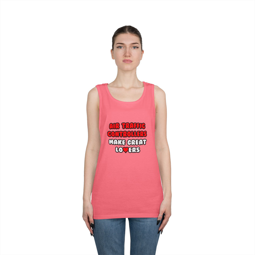 Air Traffic Controllers Make Great Lovers - Unisex Heavy Cotton Tank Top
